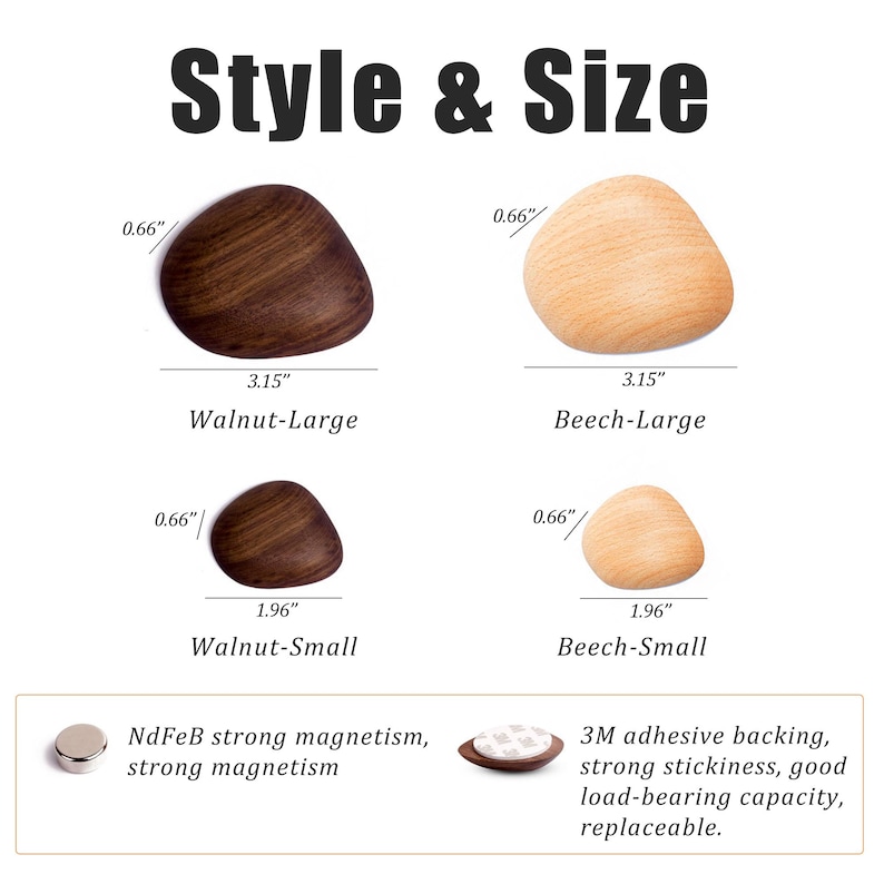 May include: An image displaying four wooden pebble-shaped objects in walnut and beech wood, labeled "Style & Size." The larger walnut and beech pieces measure 3.15" across, while the smaller ones are 1.96". The text also mentions strong magnetism and adhesive backing.