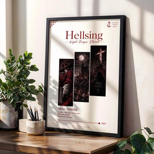 May include: A framed vertical poster featuring the title Hellsing Night Reigns Eternal in red text. The design includes three rectangular panels depicting dark gothic scenes, a full moon, and a cross. Text at the bottom reads About Hellsing.