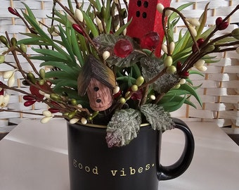 Good Vibes Mug Floral Arrangement 9-11" High  w/Faux Floral, Acrylic Gems, Mushrooms, Birdhouse, House in Ceramic Mug, Ready to Ship