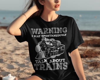 Funny Train T-Shirt, Trainspotter Gift, Railroad Lover Apparel
