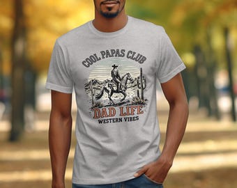 Magliette Cool Papas Club, maglietta Dad Life, atmosfere western, papà cowboy, regalo divertente per papà, magliette per la festa del papà, maglietta in stile western