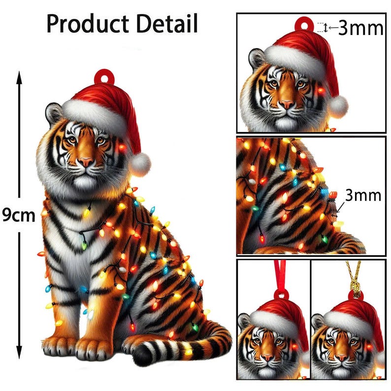 May include: A Christmas ornament shaped like a tiger, 9 inches tall, wearing a Santa hat and draped in colorful string lights. The ornament has a red loop for hanging and is 3mm thick. The product detail is displayed in the image.