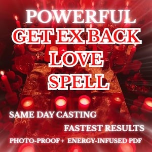 Könnte beinhalten: Rot getöntes Bild mit dem Text "POWERFUL GET EX BACK LOVE SPELL". Das Bild enthält auch den Text "SAME DAY CASTING", "FASTEST RESULTS" und "PHOTO-PROOF + ENERGY-INFUSED PDF".