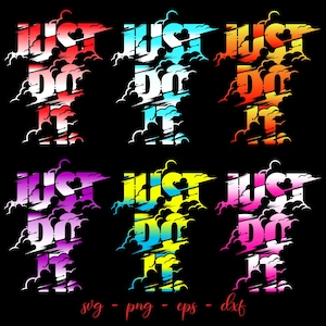 Just Do It Svg Bundle, Motivation sign, Just Do It Png, Just Do It Cricut, Just Do It Shirt diy, Just Do It Clipart, Just Do It Silhouette