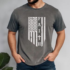 USA Flag Faith Shirt, Patriotic Christian Apparel, Inspirational Graphic Tee, American Pride Shirt, Faith Based Tee, Comfort Colors T-Shirt