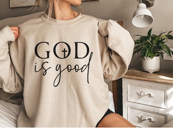 Gott ist gut Rundhals-Sweatshirt - Christliche Glaubensbekleidung - Religiöser Pullover - Inspirierendes Geschenk für Gläubige - Unisex