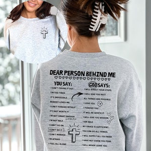 Dear Person Behind Me - Custom Sweatshirt or Hoodie - Front and Back Bible Verse Sweatshirt/Hoodie - Gift for Her - Religious Gift