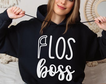 Floss Boss Hoodie - Funny Dental Hygienist Gift