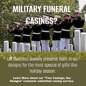 SureShot Jewelry Customer Submitted Casing Service - Your Casings, Our Designs - Military Funeral Rifle Casings