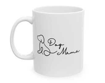 Trendy Dog Mom Mug Dog Mama Mug Trendy Dog Lover Mug Gift for New Dog Mom Gift for Dog Mom Mug for New Puppy Mom Gift New Puppy Mug