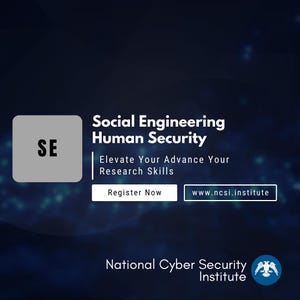 Puede incluir: Gráfico azul oscuro con el texto "Social Engineering Human Security". La imagen incluye el texto "Elevate Your Advance Your Research Skills" y "Register Now". También se muestra el sitio web www.ncsi.institute.