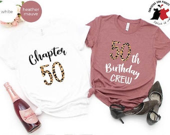 50th Birthday Shirt, 50th Birthday Crew Shirt for Woman, Leopard Print Birthday Party Shirts, Chapter 50 Birthday Shirt, Group Shirts