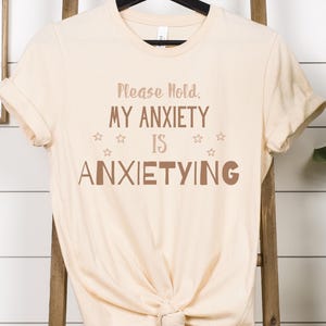 Funny Mental Health Shirt For Anxiety Unisex Tee Anxiety Humor Tshirt Anxiety TShirt  Humorous Short Sleeve T-Shirt Anxiety Awareness Gift