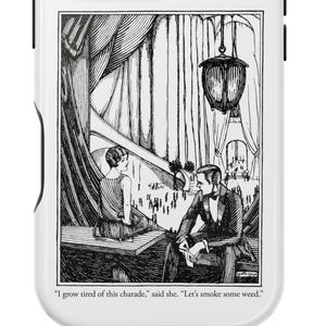 Op de afbeelding: Witte telefoonhoes met een zwart-wit illustratie van een vintage scène met twee mensen en een citaat. Het citaat luidt: "Ik ben deze charade moe", zei ze. "Laten we wat wiet roken."