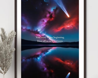 Your story is just beginning, blast off to new horizons - Digital Art