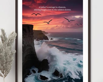 Father’s Day Coastal Quote Print - "A Father’s Courage" - Digital Art