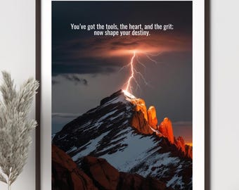 You’ve got the tools, the heart, and the grit; now shape your destiny - Digital Art