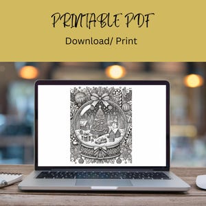 May include: A laptop displays a black and white Christmas-themed coloring page. The image features a snow globe design with a decorated Christmas tree, snowman, and gifts. The text "PRINTABLE PDF Download/ Print" is at the top.