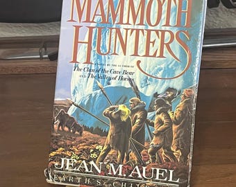 Clan of the Cave Bear Earth's Children Series Book 3: The Mammoth Hunters - Jean M. Auel
