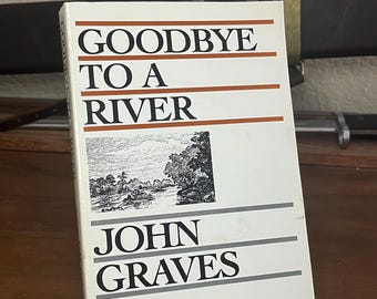 Goodbye to a River - John Graves (1959)