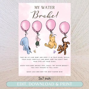 May include: A pink printable game card with Winnie the Pooh characters and balloons. The text on the card reads "My Water Broke!" and includes instructions for a game. The card is 5x7 inches.