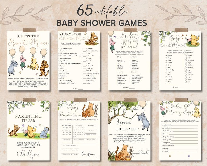 May include: A set of printable baby shower games featuring Winnie the Pooh characters. The games include "Guess the Sweet Mess", "Storybook Character Match", "What's in Your Purse?", "Baby Journal Match", "Parenting Tip Jar", "Baby Predictions", "Loosen the Elastic", and "What Did Mommy Say?"