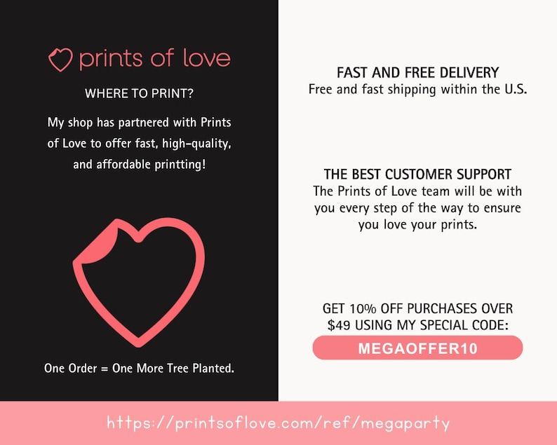 Może przedstawiać: R&oacute;żowa grafika serca z tekstem "prints of love" i adresem strony internetowej "https://printsoflove.com/ref/megaparty". Zawiera r&oacute;wnież tekst "WHERE TO PRINT?", wraz z opisem partnerstwa firmy z Prints of Love w celu zapewnienia szybkiego, wysokiej jakości i niedrogiego druku. Zawiera r&oacute;wnież tekst "One Order = One More Tree Planted".