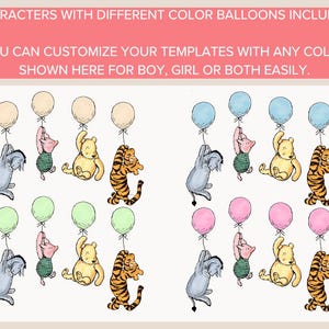 May include: A set of printable baby shower templates featuring Winnie the Pooh and friends holding balloons in various colors. The text on the image reads "Characters with different color balloons included. You can customize your templates with any color shown here for boy, girl or both easily."