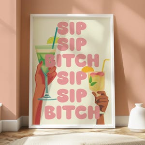 Sip Sip Cocktail Poster - Küchen Wandkunst - Getränke Poster - Cocktail Wandkunst - Sip Sip Cheers Design - Lebendig und Spaß - Lustiges Poster
