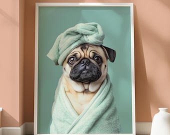 Pug Bathroom Poster - Quirky Animal Design - Pug Print - Pug Dog Wall Art - Animal Lovers Home Decor - Pug fun Portrait - Fun Dog Wall Art