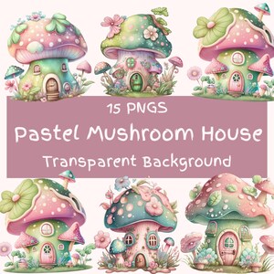 Zestaw clipartów Pastel Mushroom House 15 plików PNG Fantasy Clipart Png Pastelowe kolory Różowy i zielony grzyb Clip Art Użytek komercyjny