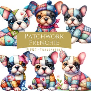 Patchwork Frenchie Clipart Bundle 15 PNG High Quality Cute Quilted French Bulldog Digital Download Printable Art Files Color Patch Frenchie