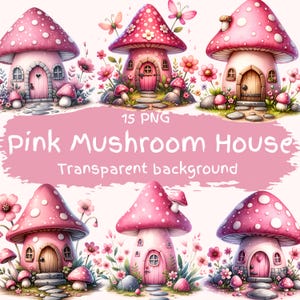 Różowy Dom Grzybowy Clipart Bundle 15 PNG Wysokiej Jakości Akwarela Pastelowy Różowy Uroczy Gnom Wróżka Dom Fantazji Cyfrowe Pobieranie DIY Craft Pngs