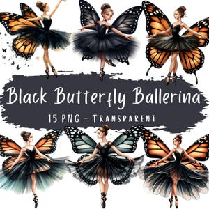 Ballerine papillon noir Clipart Bundle 15 PNG aquarelle papillon jolie ballerine danseuse imprimables téléchargement numérique Images de scrapbooking