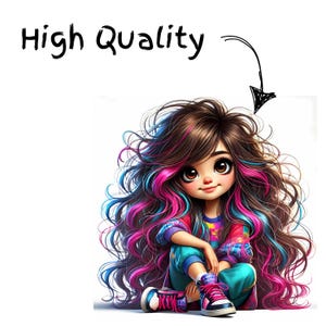 May include: A cartoon illustration of a girl with long, curly brown hair with pink and blue highlights. She is wearing a colorful shirt, teal pants, and pink sneakers. The text "High Quality" is above her head.