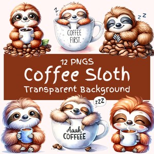 Paquete de imágenes prediseñadas de perezoso de café, 12 archivos PNG digitales de alta calidad, perezoso de acuarela con café, lindo perezoso durmiendo en una taza, álbum de recortes digital