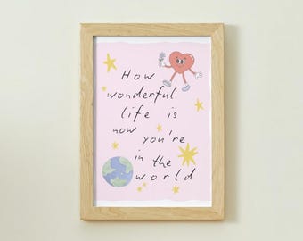 How Wonderful Life Is print - A4, A3 - (frame not included)