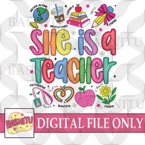 She Is A Teacher Digital Png File For Shirt, Christian Teacher Png, Preppy Teacher Png, Coquette Teacher Life Png, Retro Teacher Png