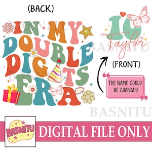 Nel mio file PNG digitale dell&#39;era a due cifre per maglietta, compleanno di 10 anni, festa di compleanno PNG, 10° compleanno, compleanno di ragazze, regalo per adolescenti