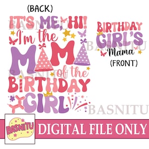 The Birthday Girl Digital Png File For Shirt, Birthday Girl&#39;s Mama Png, Birthday Png, Birthday Party, Cute Birthday Png