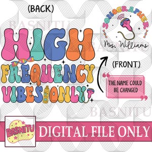 High Frequency Vibes Only Digital Png File For Shirt, Sonographer Png, Ultrasound Technologist Png, Sonographer Gift, Sonography Student Png