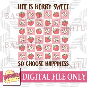 Life Is Berry Sweet Digital Png File For Shirt, Coquette Strawberry Png, Summer Strawberry Png, Strawberry Festival Png, Floral Strawberry