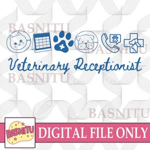 Veterinary Receptionist Digital Png File For Shirt, Gift For Veterinarian, Future Vet Assistant Gift, Vet Assistant Png, Veterinary Png