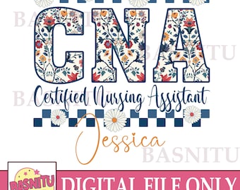 Certified Nursing Assistant Digital Png File For Shirt, CNA Png, Physician Assistant, Nursing Assistant, Nurse Healthcare