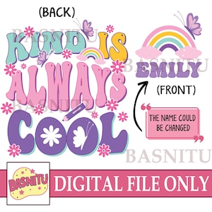 親切はいつもクール デジタル PNG ファイル シャツ用、親切 PNG、花のポジティブさ、いじめ防止、親切 PNG、自閉症啓発