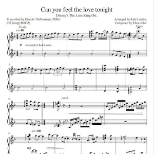 Puede incluir: Partitura musical para la canción "Can you feel the love tonight" de la película de Disney El Rey León. La música está arreglada por Kyle Landry y compuesta por Elton John. La partitura incluye la letra y la notación musical.