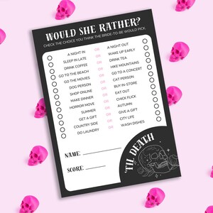 May include: A black and white printable bridal shower game with the text "Would She Rather?" and "Til Death". The game features a list of 15 questions with two choices for each question. The player must choose which option they think the bride-to-be would prefer.