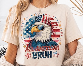 All American Bruh Png, Patriotic 4th Of July Png, American Eagle Sublimation PNG, Funny Kids Teen Boys, Digital Download, Instant Download