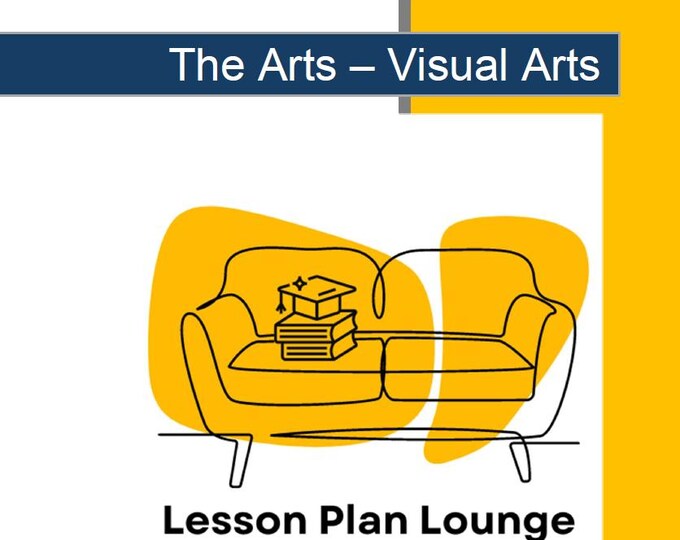 The Arts - VISUAL ARTS: 10 Lesson Plans + 1 Summative Assessment (Foundation Year/ Kindergarten)