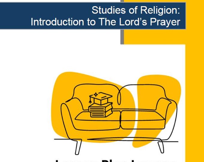 Studies of Religion - Introduction to The Lord's Prayer: 10 Lesson Plans + 1 Summative Assessment Task (Kindergarten to Year 2)